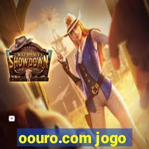 oouro.com jogo